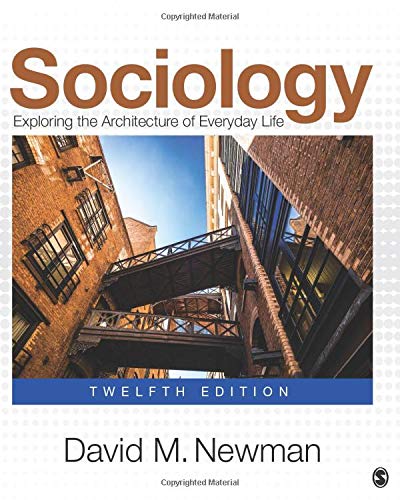 Sociology: Exploring the Architecture of Everyday Life 12th Edition Test Bank