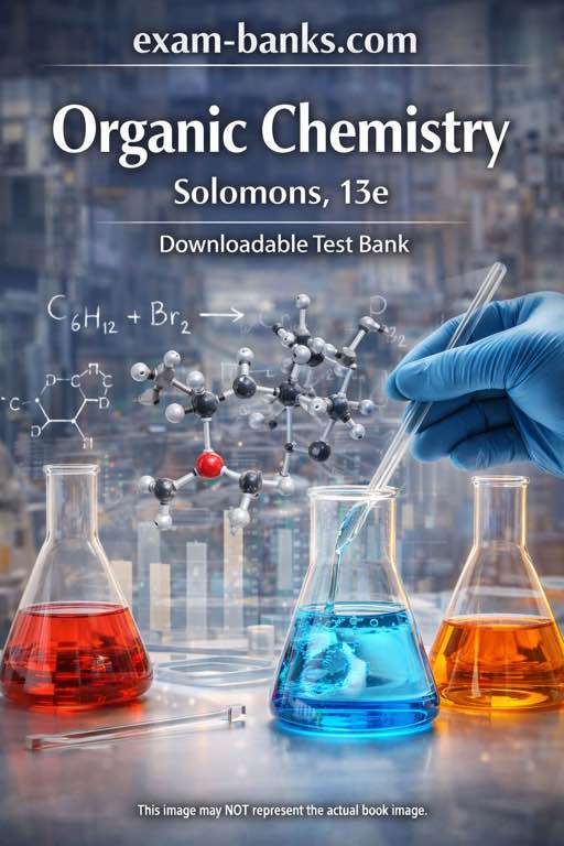 a cover image for the electronic test bank resource for Organic Chemistry 13th Edition by Solomons, Fryhle, and Snyder.