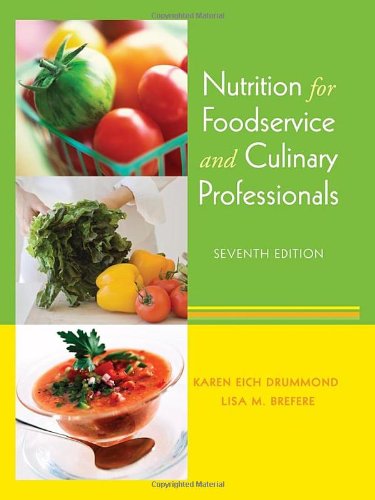 Nutrition for Foodservice and Culinary Professionals test bank