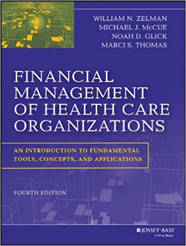 Financial Management of Health Care Organizations test bank