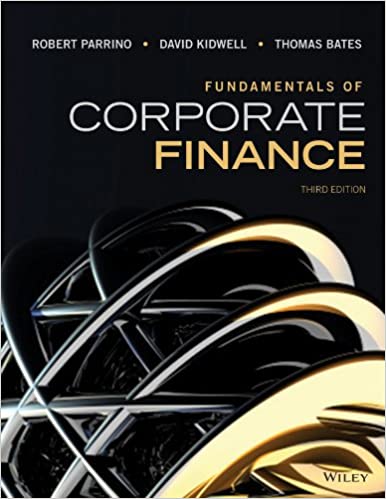 Fundamentals of Corporate Finance parrino test bank
