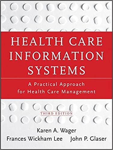 Health Care Information Systems: A Practical Approach for Health Care Management test bank