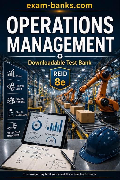 (cover image) Reid's Operations Management 8th Edition digital test bank for student exam preparation.