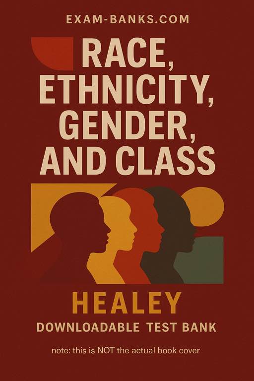 Cover of the test bank for Race, Ethnicity, Gender, and Class by Healey and Stepnick, 9th Edition, depicting a diverse group of individuals seated together.