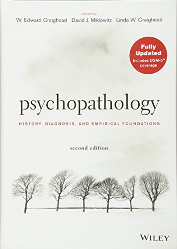 full test bank for Psychopathology: History, Diagnosis, and Empirical Foundations by Craighead