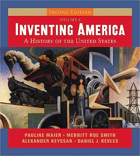 the complete test bank to accompany by Inventing America by Pauline Maier