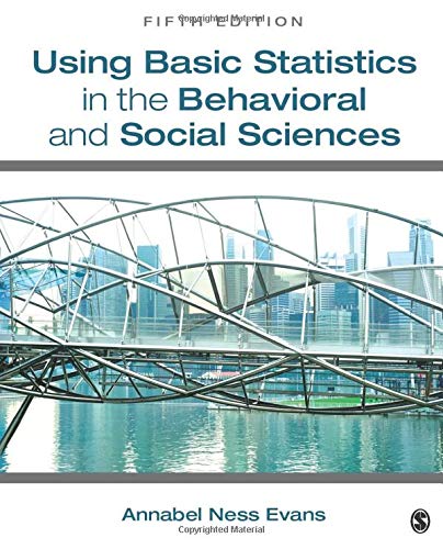 test bank for Using Basic Statistics in the Behavioral and Social Sciences,Annabel Ness Evans,5e