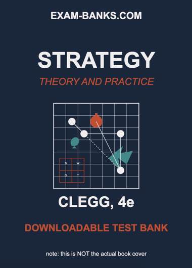 Cover of the test bank for Strategy: Theory and Practice by Stewart R. Clegg, 4th Edition, featuring interconnected nodes symbolizing strategic networks.