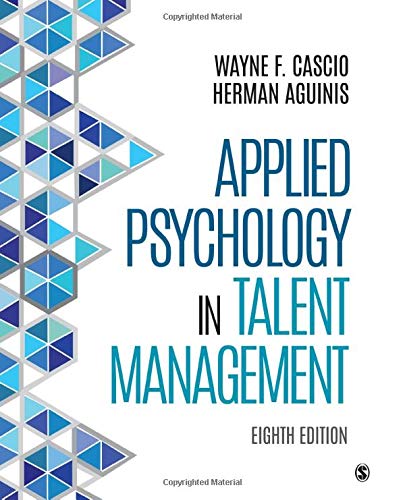 test bank for Applied Psychology in Talent Management by Cascio 8e