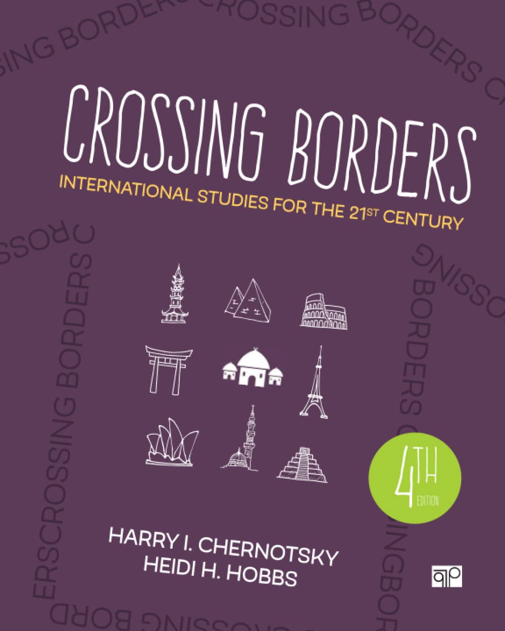 full test bank for Crossing Borders International Studies for the 21st Century, Chernotsky,4e