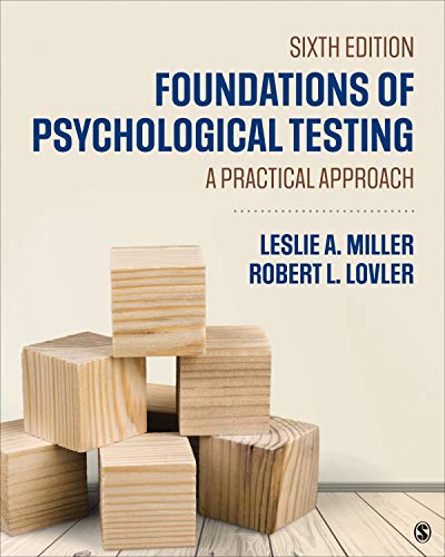 the test bank for Foundations of Psychological Testing A Practical Approach by Miller,6e