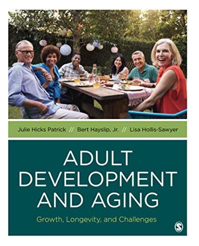 full test bank for [Adult Development and Aging: Growth, Longevity, and Challenges] by Julie Hicks Patrick