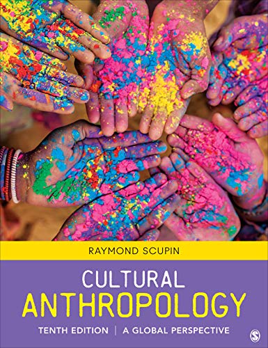 test bank to accompany "Cultural Anthropology A Global Perspective by Scupin 10e"