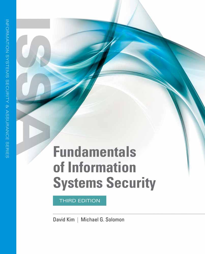 exam questions (Test Bank) for practice for the famous book "Fundamentals of Information Systems Security by Kim"
