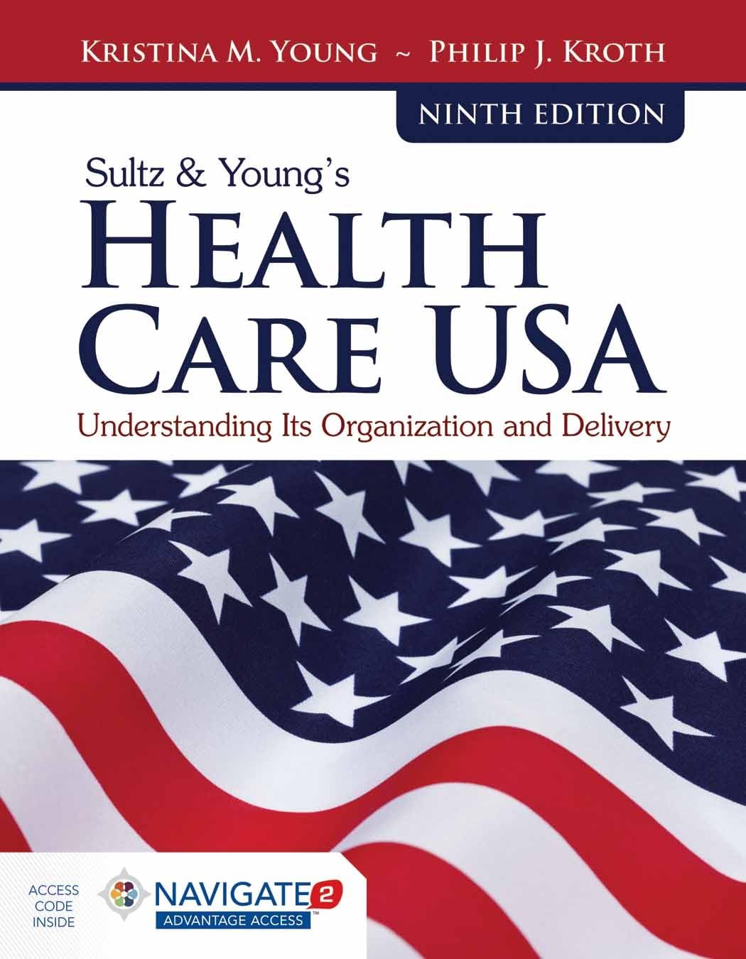 test bank for the book "Sultz & Young's Health Care USA"