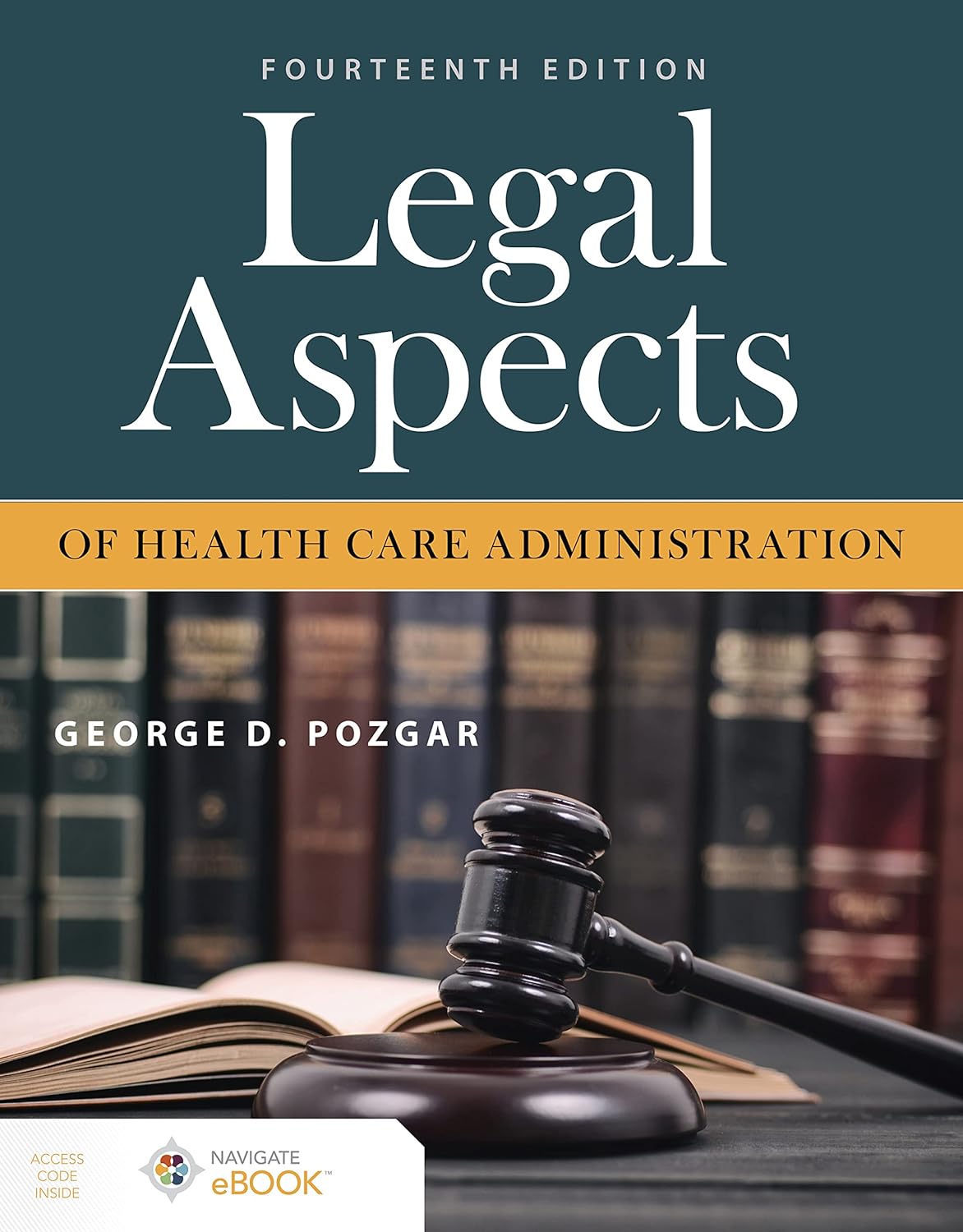 A cover image for the book and test bank of Legal Aspects of Health Care Administration by Pozgar