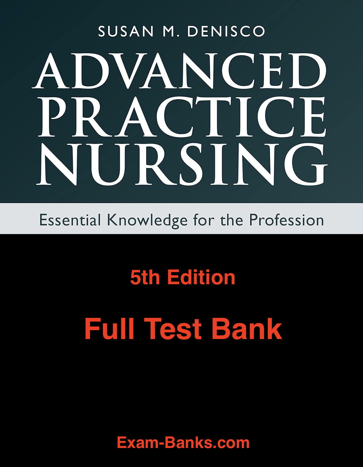 an image showing the cover picture of the test bank for Advanced Practice Nursing by Susan M. DeNisco 5e