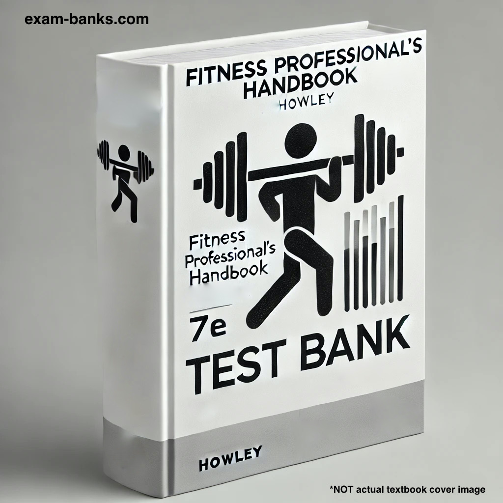 an image showing the test bank for Fitness Professional's Handbook book by Howley