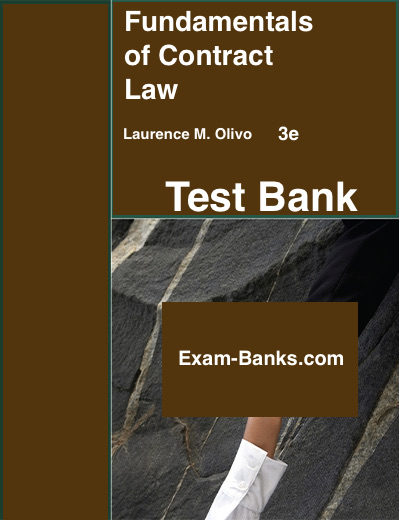 Fundamentals of Contract Law Test Bank for Olivo's 3rd Edition textbook