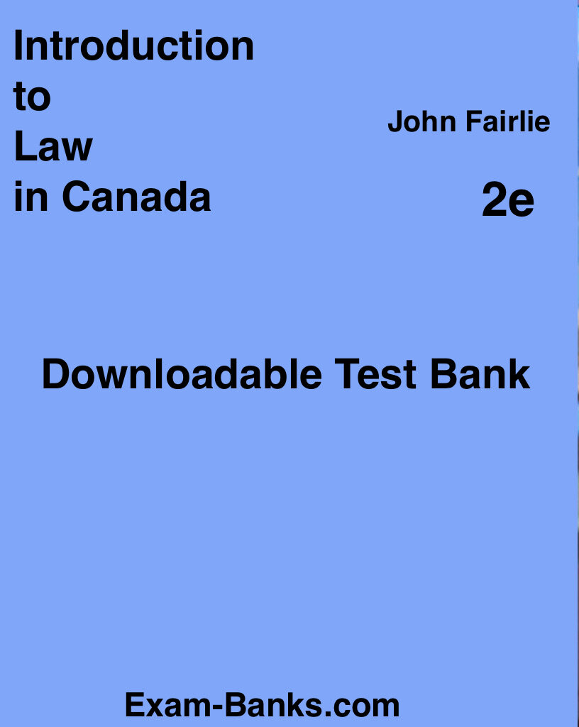 an image showing cover photo of the test bank for Introduction to Law in Canada by John Fairlie 2e