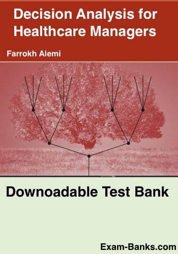 an image showing the cover of the test bank to accompany Decision Analysis for Healthcare Managers by Alemi