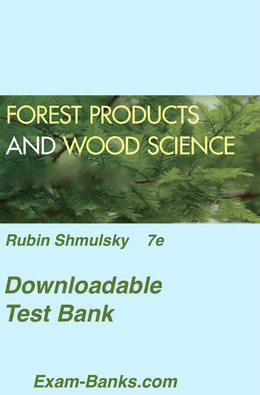 an image showing the cover photo for the test bank accompanying Shmulsky's Forest Products and Wood Science