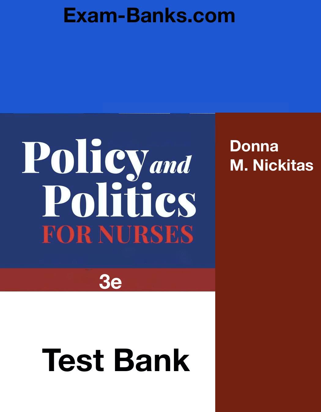 Policy and Politics Nursing Test Bank for Nickitas 3rd Edition. Exam prep resource for nurses and health professionals.