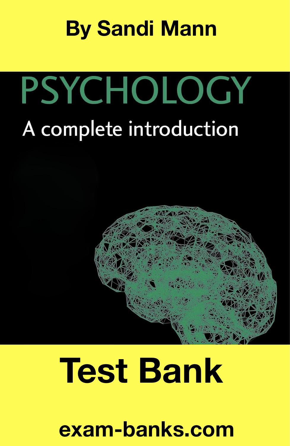 Psychology Test Bank for Psychology: A Complete Introduction by Mann