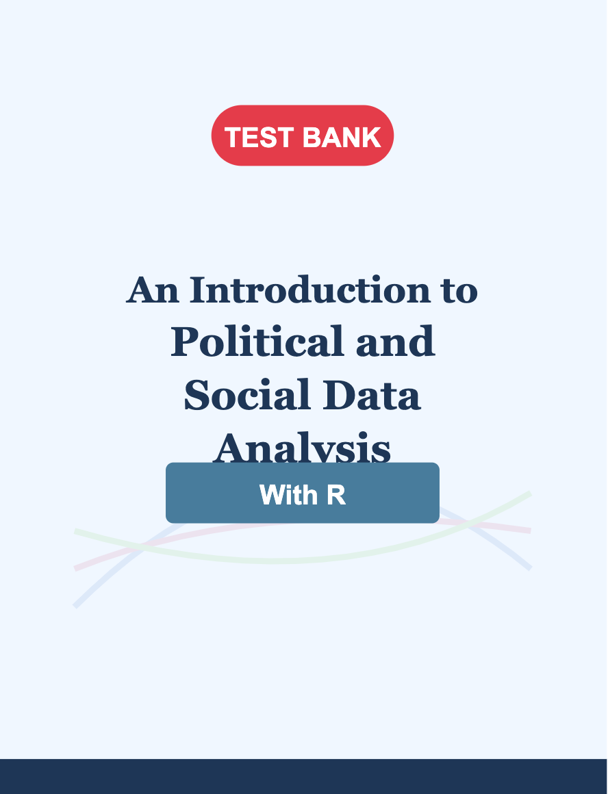 Test Bank image: An Introduction to Political and Social Data Analysis