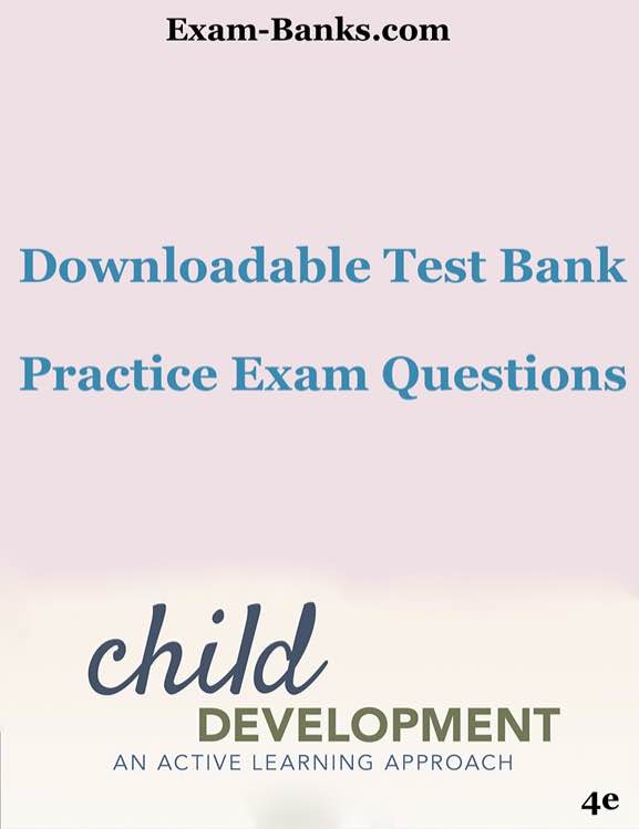 Test Bank Image: Child Development An Active Learning Approach | Levine,4e