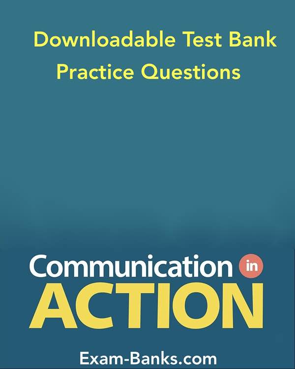 Test Bank Image: Communication in Action by Bowman