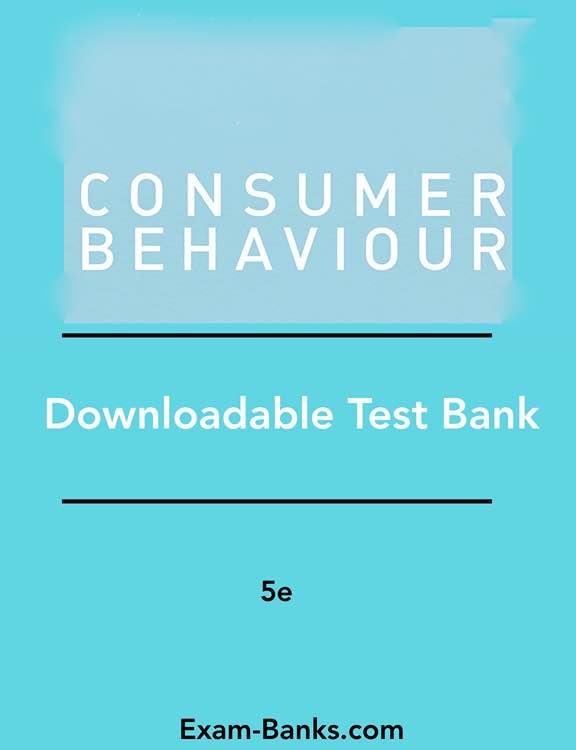 Test Bank Image: Consumer Behaviour | Sethna, 5e