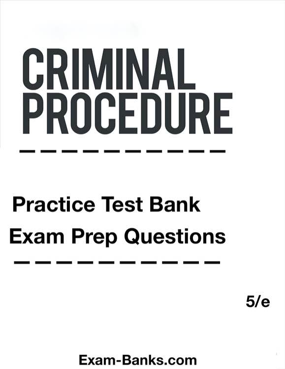 test bank image: Criminal Procedure by lippman 5e