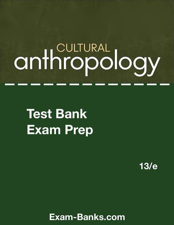 Test Bank Image of Cultural Anthropology by Nanda