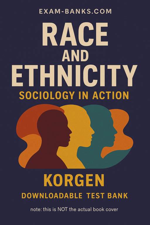 Cover of the test bank for Race and Ethnicity: Sociology in Action by Korgen, 2nd Edition, tailored for student exam prep.