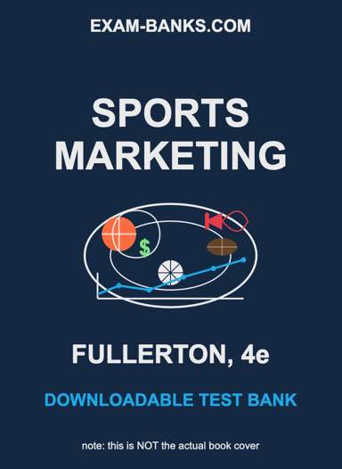 Cover of the test bank for Sports Marketing by Sam Fullerton, 4th Edition, featuring a collage of sports imagery.