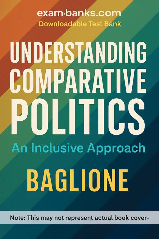 Test Bank Cover for Understanding Comparative Politics by Baglione.