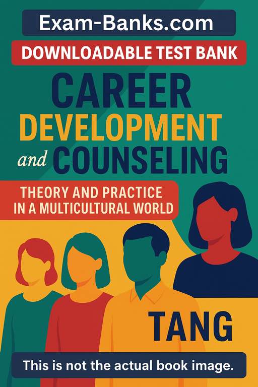 Test bank cover for Career Development and Counseling: Theory & Practice in a Multicultural World by Tang