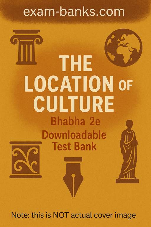 The Location of Culture Bhabha test bank cover image -- it contains large pool of practice test questions tailored for the textbook