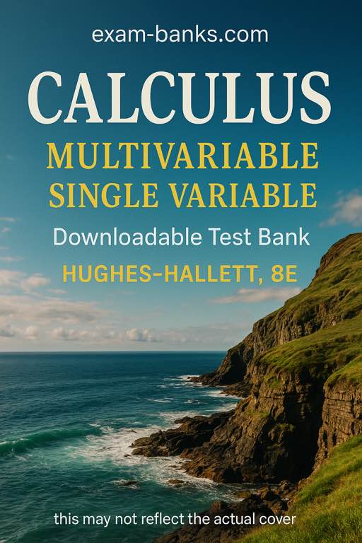 Hughes-Hallett Calculus 8th Edition Test Bank full collection with single variable and multivariable calculus practice materials