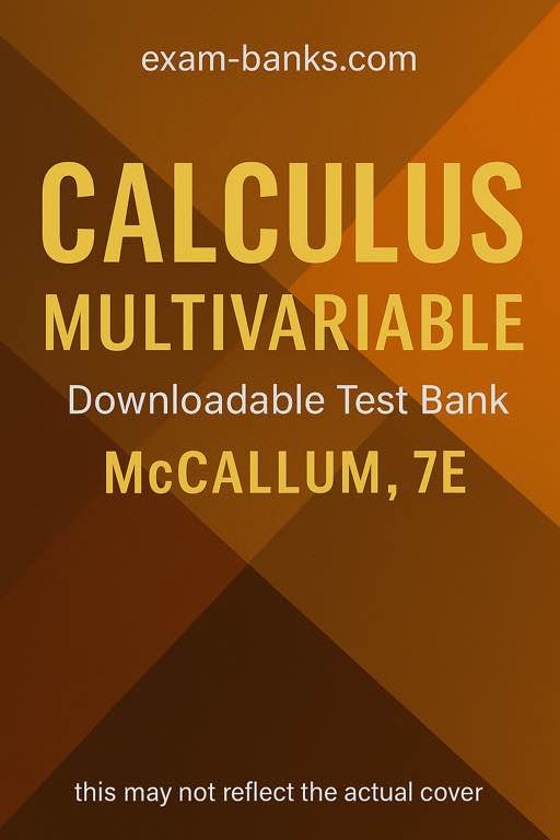 the image cover of the test bank for 4. Calculus Multivariable, McCallum,7e