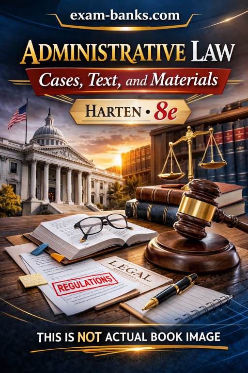 Cover image of Administrative Law Cases Text and Materials 8th Edition by Harten with test bank overlay.