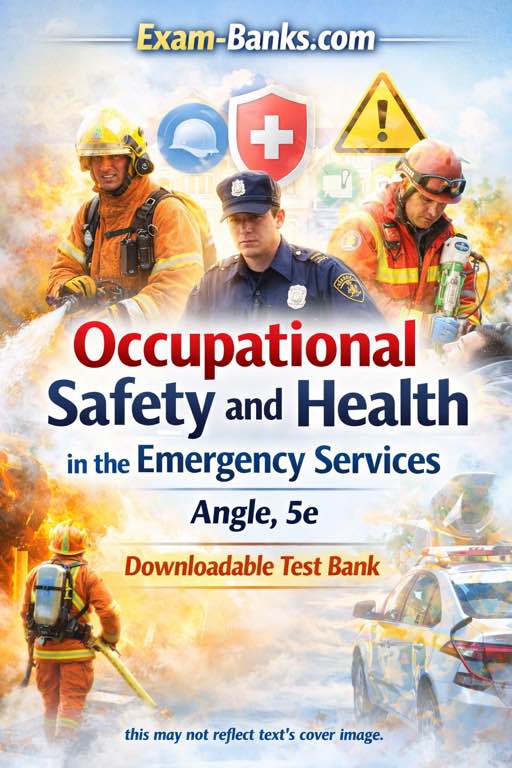 Occupational Safety and Health in the Emergency Services Angle 5e test bank cover with firefighter, police officer, paramedic, warning sign, and rescue scene.