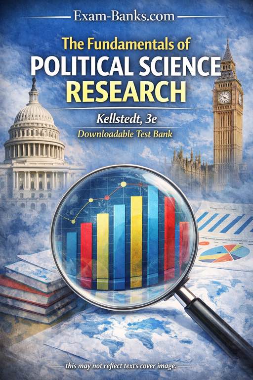 The Fundamentals of Political Science Research Kellstedt 3e test bank cover with Capitol dome, Big Ben, magnifying glass, charts, and research graphs.