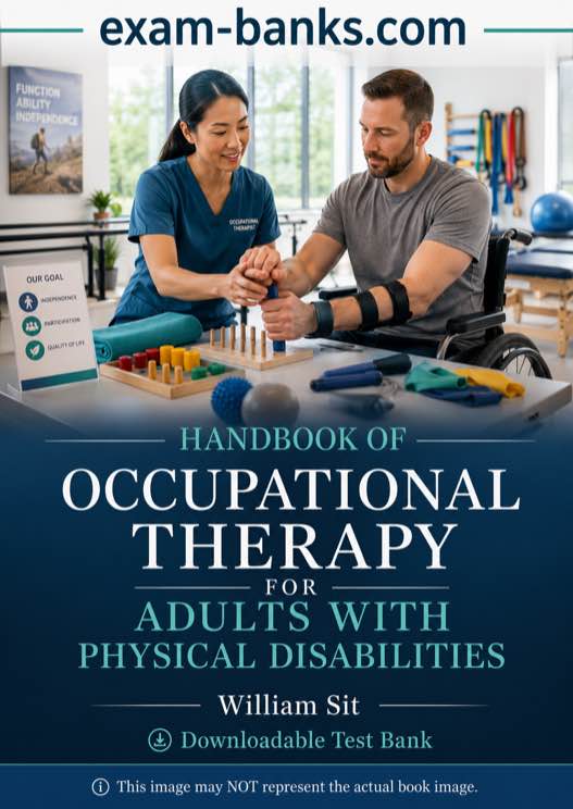 test bank cover image. Handbook of Occupational Therapy for Adults with Physical Disabilities, William Sit.