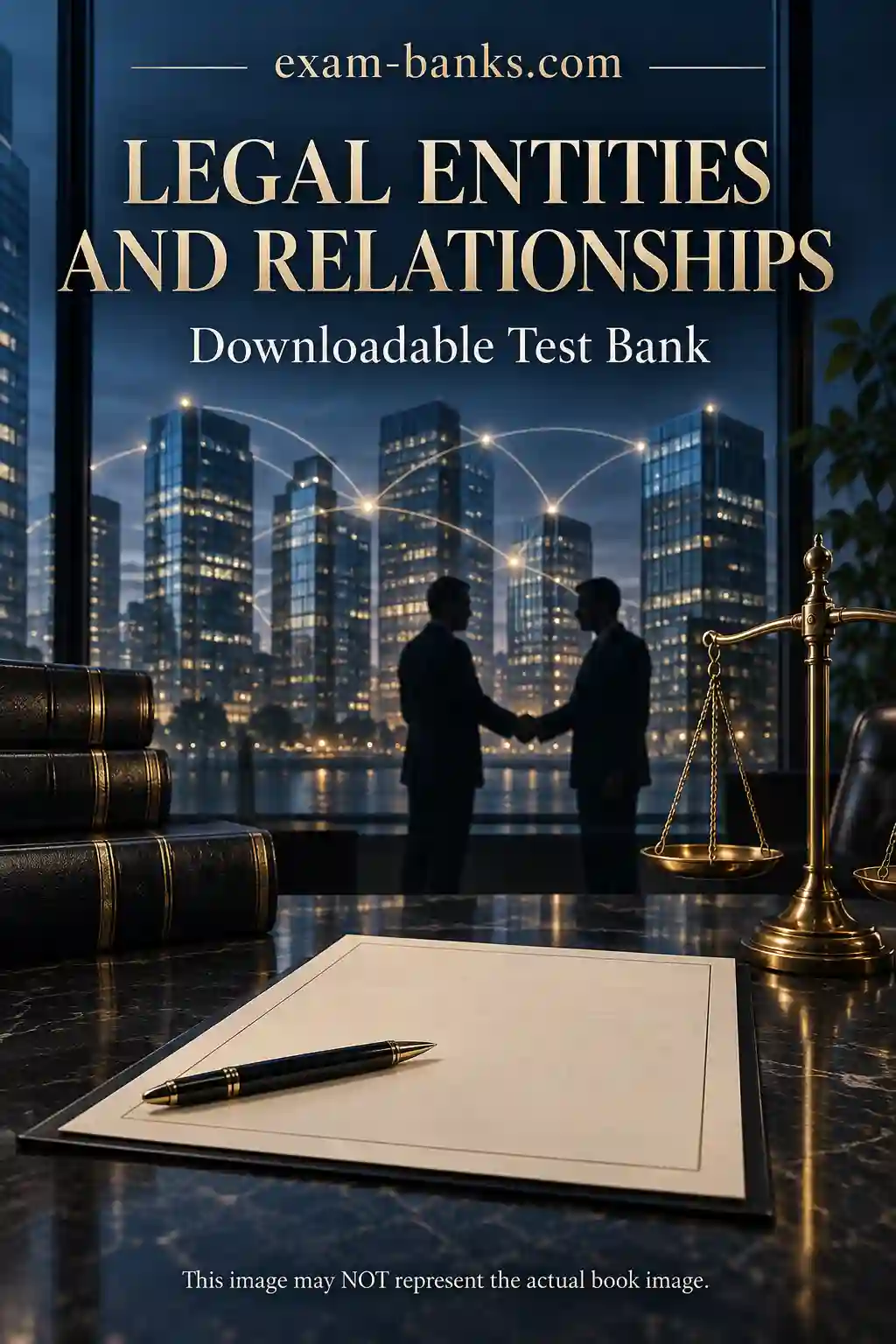 Legal Entities and Relationships Wolf 3e Test Bank with exam practice questions for legal studies review and stronger test performance.
