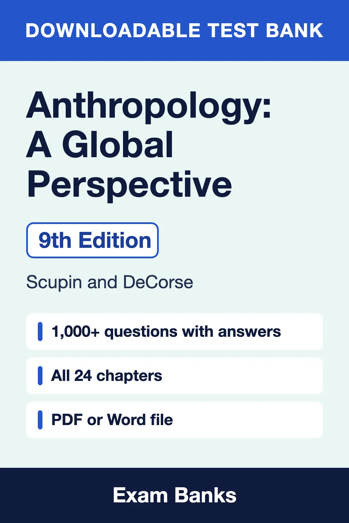 Anthropology: A Global Perspective test bank for the 9th edition by Scupin and DeCorse, product image by Exam Banks